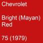 Preview: Chevrolet, Bright (Mayan) Red, 75 (1979).